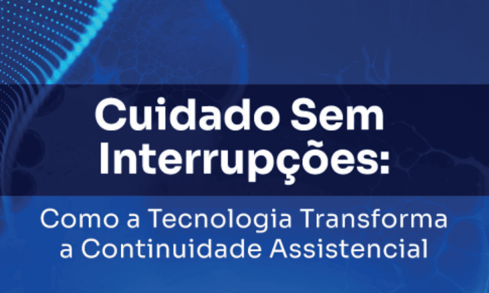 Cuidado sem interrupções