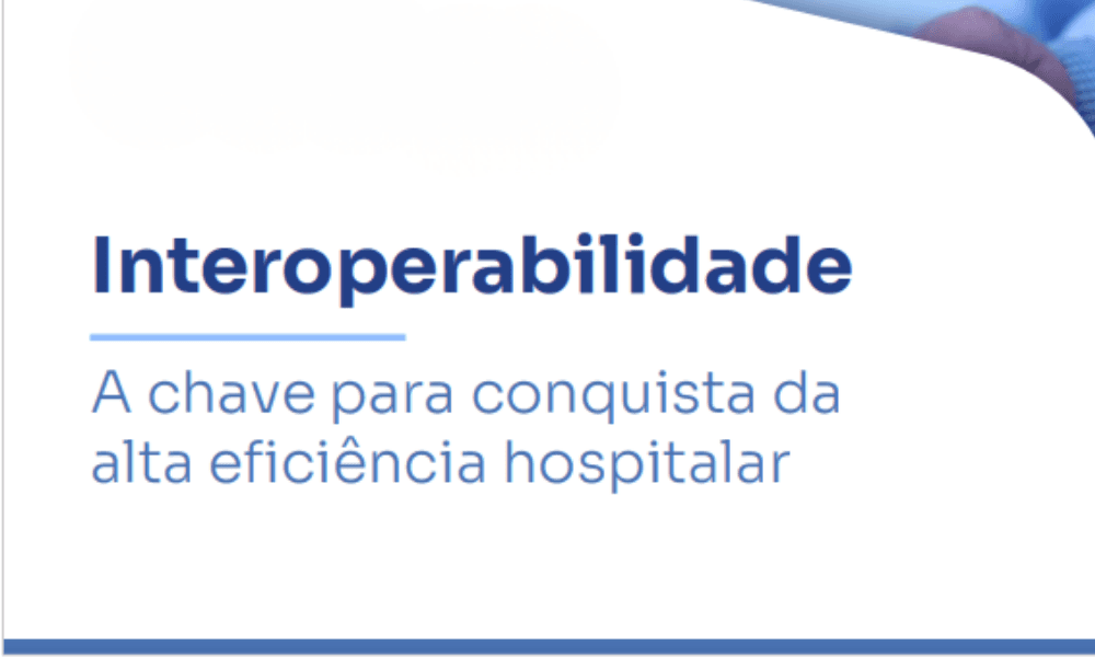 Desvendando os Segredos da Interoperabilidade na Saúde